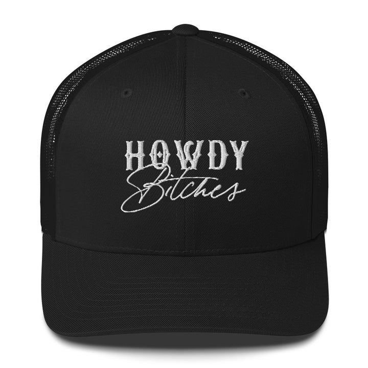 Howdy Bitches Trucker Cap