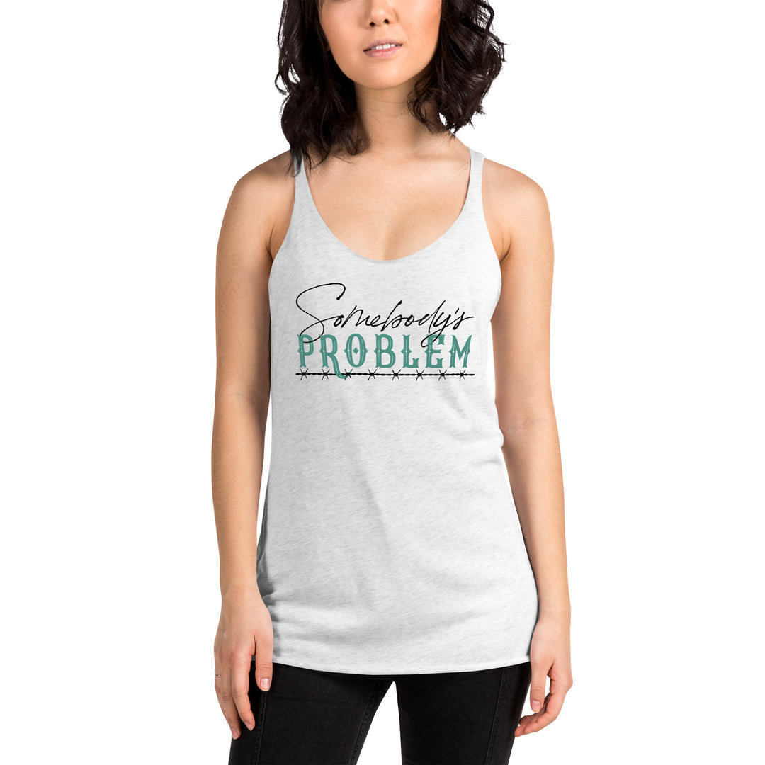 Somebody’s Problem Racerback Tank